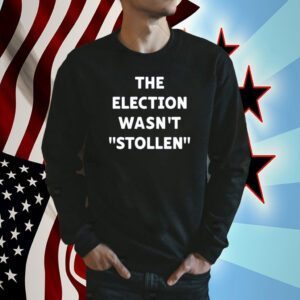 Liam Nissan The Election Wasn't Stollen 2023 Shirt