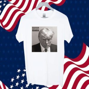 Donald Trump Mugshot A Historical Statement Piece 2024 Official Shirt