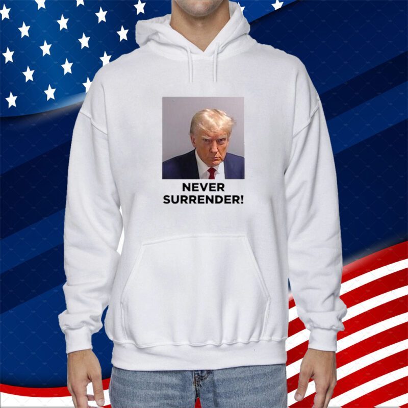 Donald Trump Never Surrender Shirt