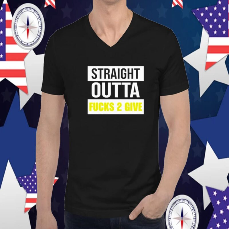 Wicked Body Framez Straight Outta Fucks 2 Give 2023 Shirt