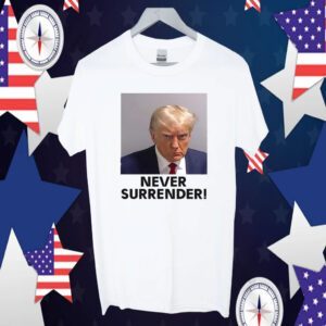 Trump Never Surrender Mugshot TShirt