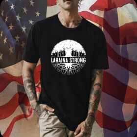 Lahaina Strong, Maui Strong, Banyan Tree New Shirt