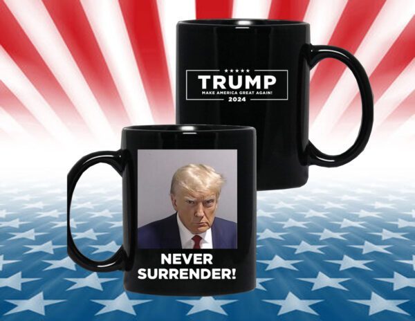 Donald Trump Never Surrender White Mug