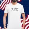 The Future Is Male And Female 2023 Shirt