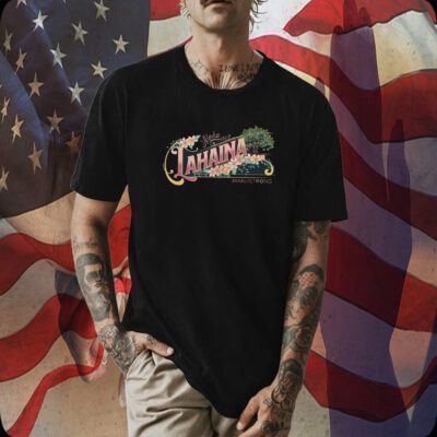 Lahaina Maui Strong, Bella canvas Maui Hawaii 2023 Shirt