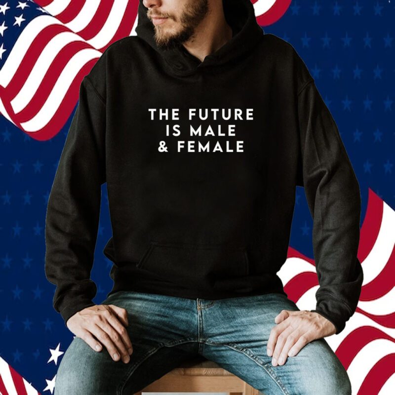 The Future Is Male And Female TShirt