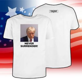 Donald Trump 2024 Never Surrender Official Shirt