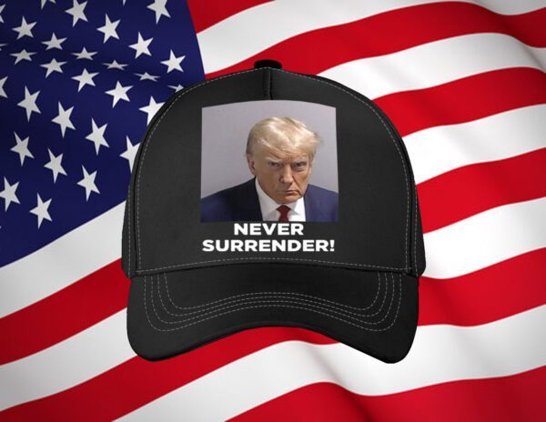 Donald Trump Never Surrender T-Shirt