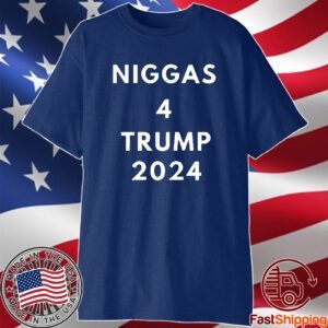 Niggas 4 Trump 2024 Official Shirt