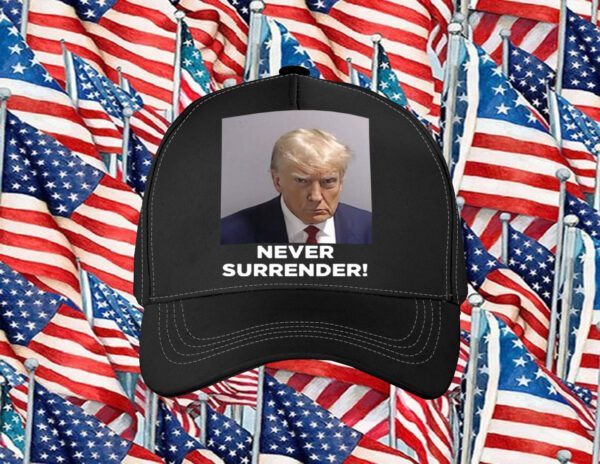 MAGA 47 Donald Trump Never Surrender Tee Shirt