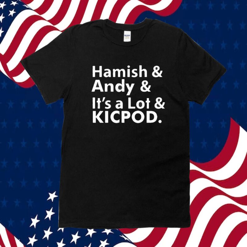 Seb Rennie Hamish And Andy And It’s A Lot Kicpod TShirt