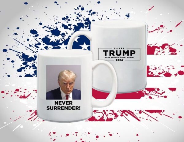 MAGA 47 Trump 2024 Never Surrender Mug