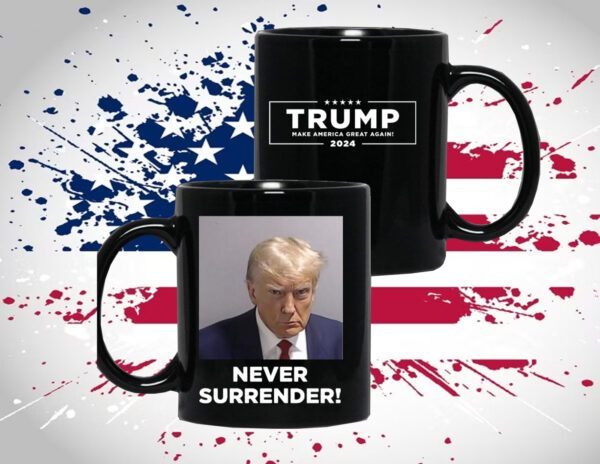 MAGA 47 Trump 2024 Never Surrender Mug