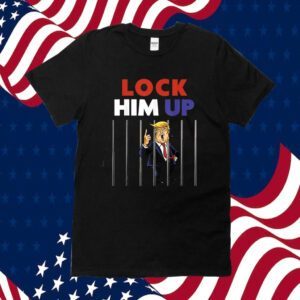 Lock Him Up Jail Trump Tee Shirt