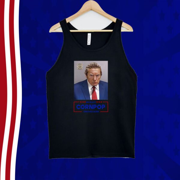 Trump Mugshot Re-Elect Cornpop One Bad Dude 2024 Sweatshirt