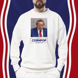 Trump Mugshot Re-Elect Cornpop One Bad Dude Women Shirt
