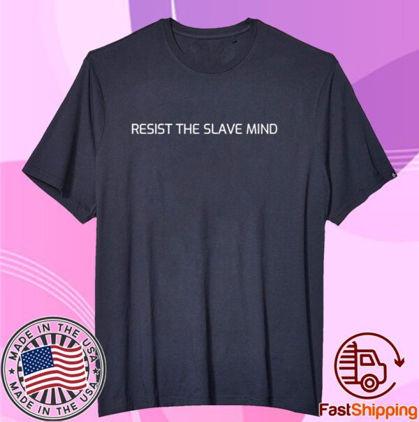 Andrew Tate Resist The Slave Mind Tee Shirt