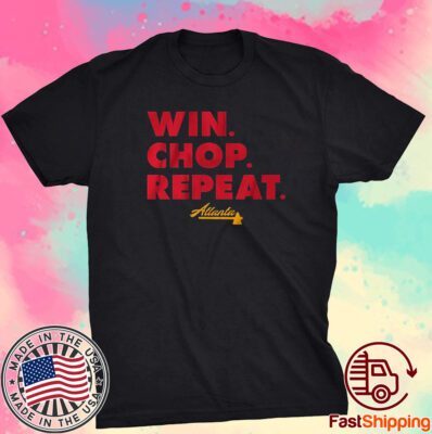 Atlanta Win Chop Repeat Tee Shirt