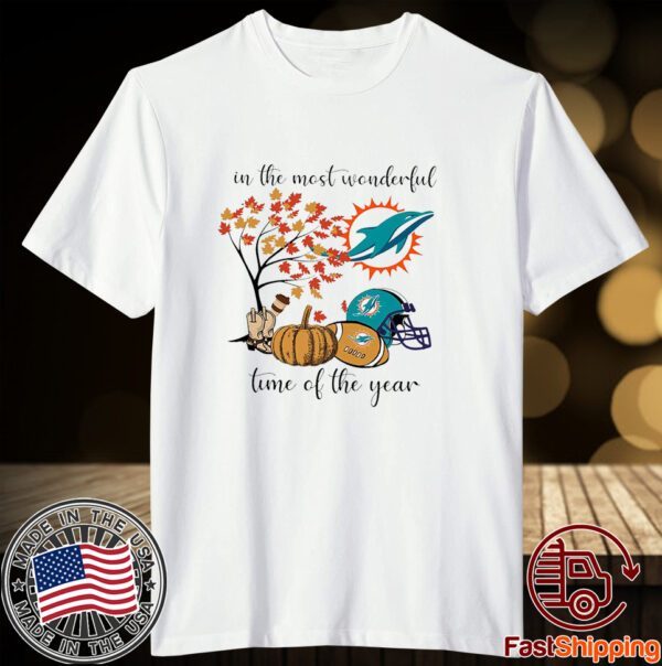 In The Most Wonderful Time Of The Year Miami Dolphins Tee Shirt