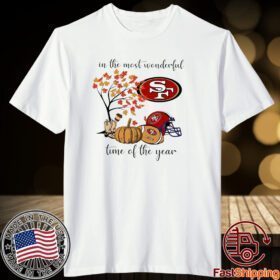 In The Most Wonderful Time Of The Year San Francisco 49ers Tee Shirt
