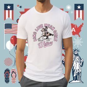 Long Live Mean Girls Whitney Shirt