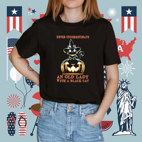 Never Underestimate An Old Lady With A Black Cat Halloween Pumpkin Shirt