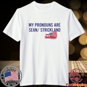 Shirt Sean Strickland x Full Violence My Pronouns Are Sean Strickland Tee Shirt