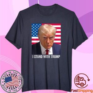 Trump 2024 Mugshot - I Stand with Trump Tee Shirt