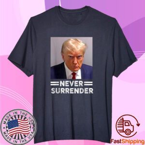 Trump Mug Shot Never Surrender Trump Vote 2024 Tee Shirt