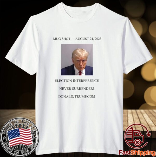 Trump Mug Shot White Tee Shirt