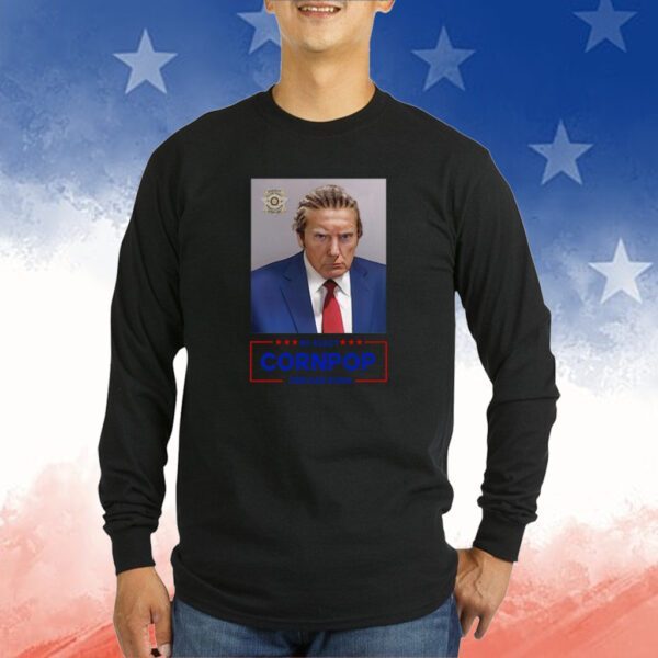 Donald Trump Mugshot Re-Elect Cornpop One Bad Dude Long Sleeve Shirt