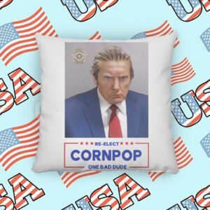 Donald Trump Mugshot Re-Elect Cornpop One Bad Dude Pillow