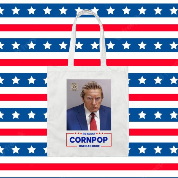 Donald Trump Mugshot Re-Elect Cornpop One Bad Dude Tote Bag