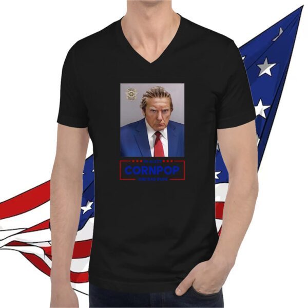 Donald Trump Mugshot Re-Elect Cornpop One Bad Dude Womens Shirt