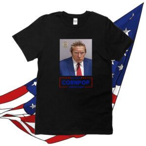 Donald Trump Mugshot Re-Elect Cornpop One Bad Dude Womens Shirt