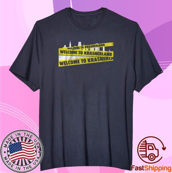 Welcome to Krasnerland Tee Shirt