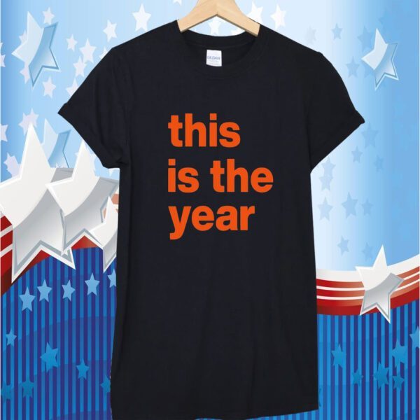 This Is The Year TShirt
