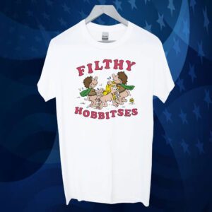 Filthy Hobbitses Shirt