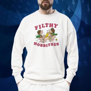 Filthy Hobbitses Shirt