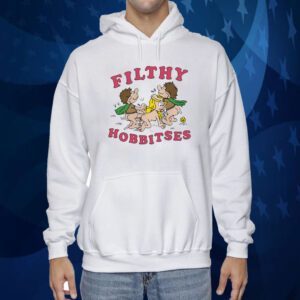 Filthy Hobbitses Shirt