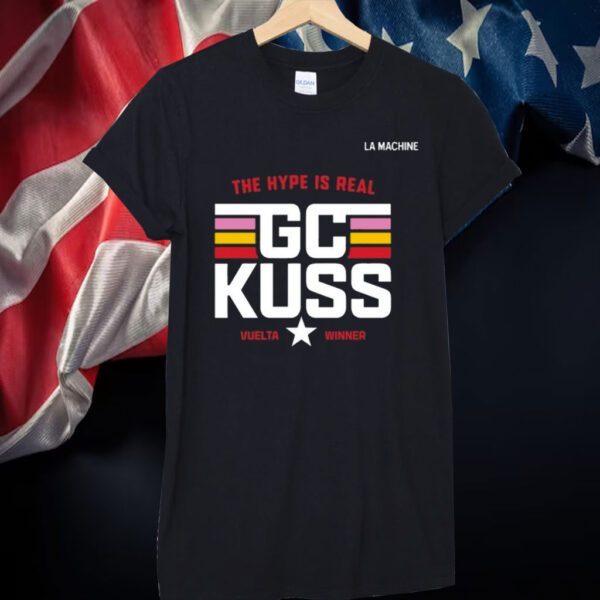 The Hype Is Real Gc Kuss Vuelta Winner Tee Shirt