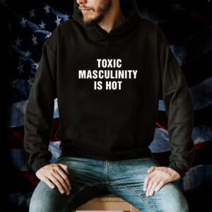 Charly Arnolt Toxic Masculinity Is Hot 2023 Shirt