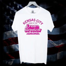Kansas City Home Of The Dream Streetcar Official Shirt