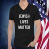 Jewish Lives Matter Tee Shirt