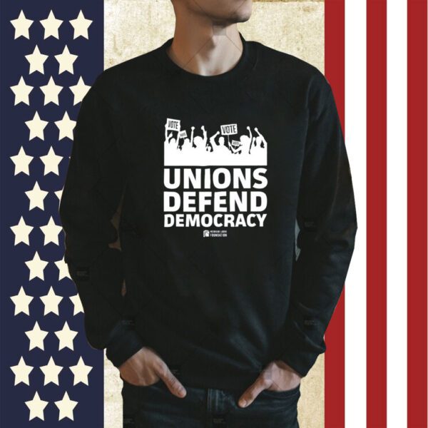 Unions Defend Democracy Tee Shirt