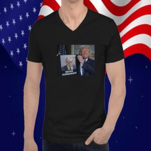 Donald Trump Proudly Presents Never Surrender 2024 Shirt