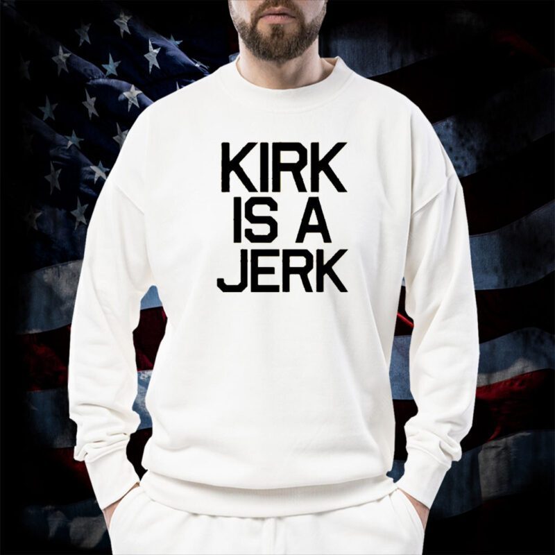 Kirk Is A Jerrk Star Trek Tee Shirt