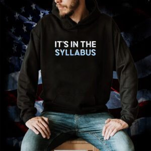 Dennie It’s In The Syllabus Tee Shirt