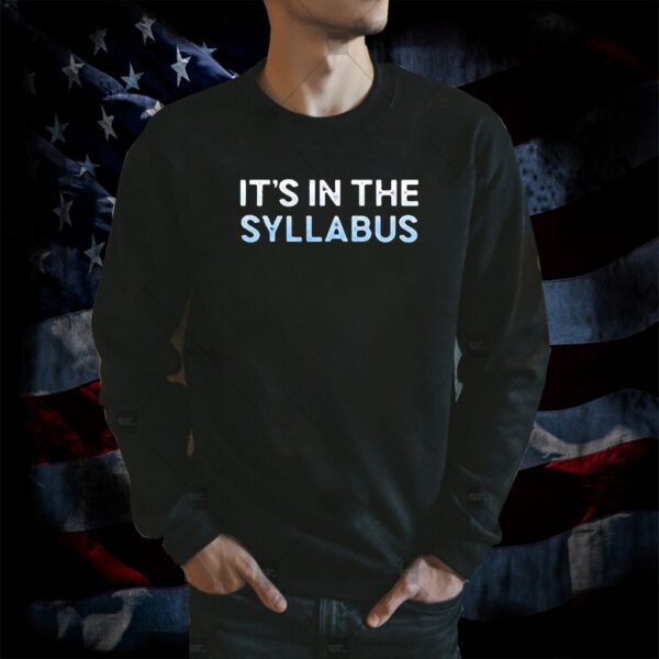 Dennie It’s In The Syllabus Tee Shirt
