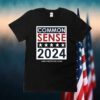 Top Elect Common Sense 2024 Tee Shirt